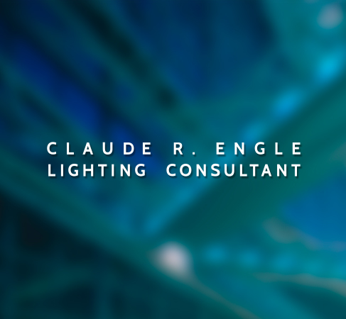 Claude R. Engle Lighting Consultant